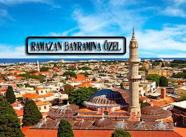 Rodos Turu - Ramazan Bayramına Özel